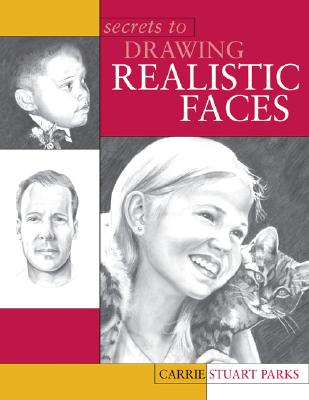 Secrets To Drawing Realistic Faces
