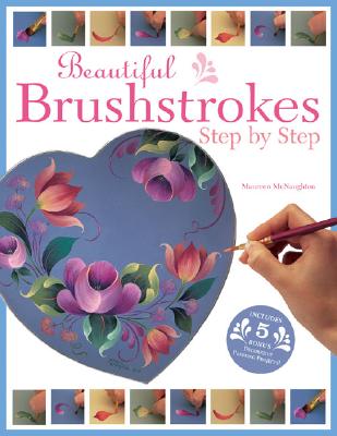Beautiful Brushstrokes: Step by Step