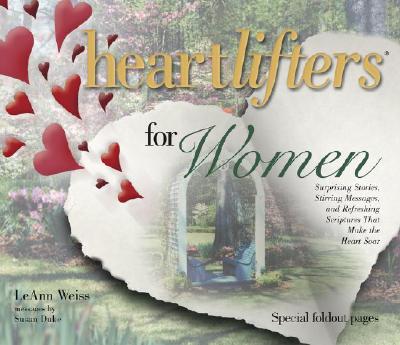 Image for Heartlifters for Women: Surprising Stories, Stirring Messages, and Refreshing Scriptures that Make the Heart Soar