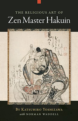 The Religious Art of Zen Master Hakuin