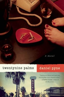 Twentynine Palms: A Novel