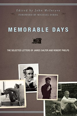 Image for Memorable Days: The Selected Letters of James Salter and Robert Phelps