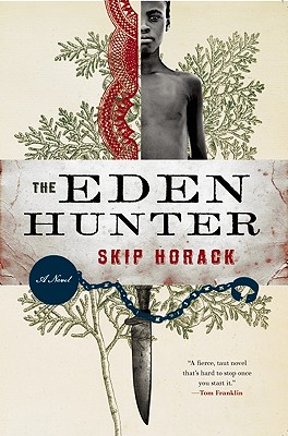 The Eden Hunter: A Novel