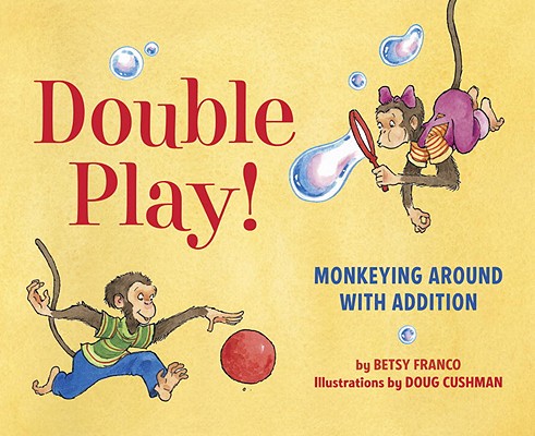 Image for Double Play: Monkeying Around with Addition Double Play: Monkeying Around with Addition