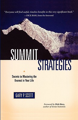 Summit Strategies: Secrets To Mastering The Everest In Your Life