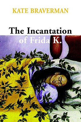 INCANTATION OF FRIDA K.