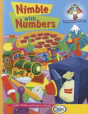 Nimble with Numbers Grades 5-6: Engaging Math Experiences to Enhance Number Sense and Promote Practice (Practice Bookshelf)