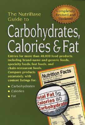 Image for The NutriBase Guide to Carbohydrates, Calories & Fat in Your Food