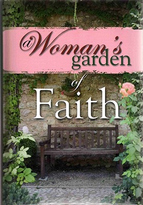 Image for A Woman's Garden Of Faith