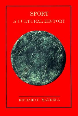 Sport: A Cultural History
