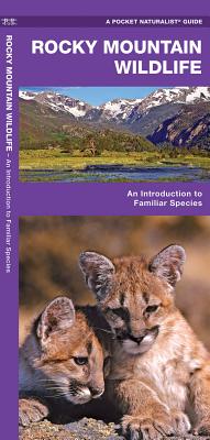 Rocky Mountain Wildlife: A Folding Pocket Guide to Familiar Animals (Wildlife and Nature Identification)