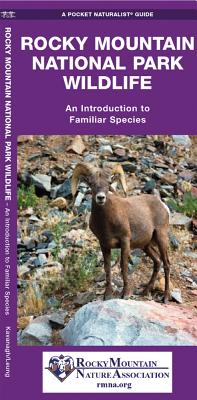 Rocky Mountain National Park Wildlife: A Folding Pocket Guide to Familiar Animals (Wildlife and Nature Identification)
