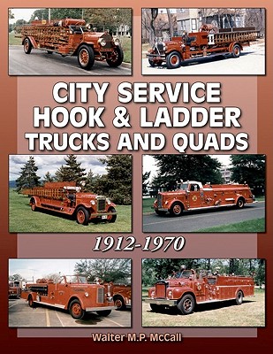 Image for City Service Hook & Ladder Trucks and Quads City Service Hook & Ladder Trucks and Quads