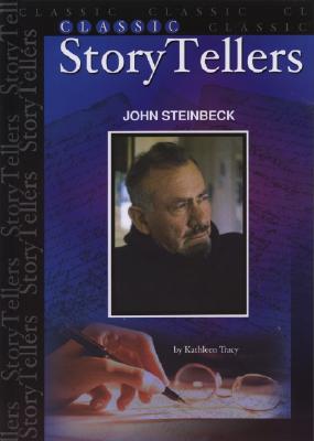 John Steinbeck (Classic Storytellers) [Library Binding] Tracy, Kathleen