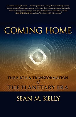 Coming Home: The Birth and Transformation of the Planetary Era