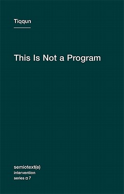 This Is Not a Program (Semiotext(e) / Intervention Series)
