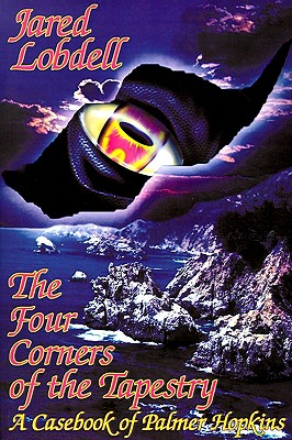 The Four Corners of the Tapestry; A Casebook of Palmer Hopkins