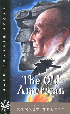 The Old American: A Novel (Hardscrabble BooksFiction of New England)