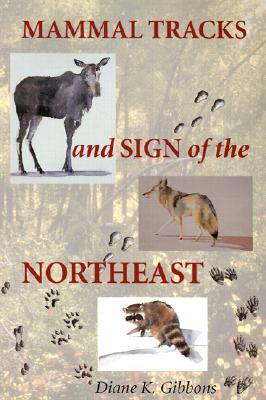 Mammal Tracks and Sign of the Northeast