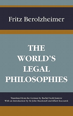 The World's Legal Philosophies (Modern Legal Philosophy Series, 2.)