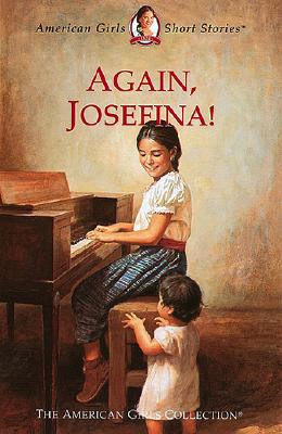Image for Again, Josefina! (American Girl Collection) Again, Josefina! (American Girl Collection)