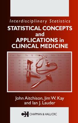 Image for Statistical Concepts and Applications in Clinical Medicine (Interdisciplinary Statistics)