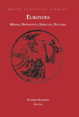 Image for Euripedes: Medea, Hippolytus, Heracles, Bacchae