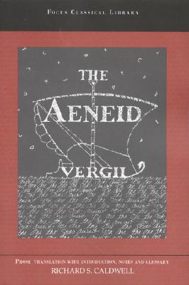 Aeneid: A Prose Translation (Focus Classical Library)