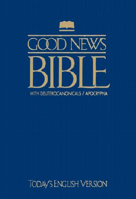 Good News Bible With Deuterocanonicals/apocrypha-GNT