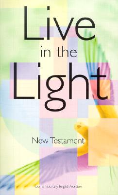 Live in the Light: New Testament