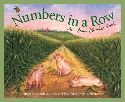 Image for Numbers in a Row: An Iowa Number Book (America by the Numbers) Numbers in a Row: An Iowa Number Book (America by the Numbers)