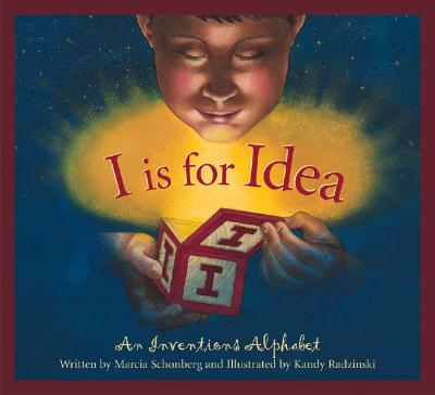 I Is For Idea: An Inventions Alphabet Image for I Is For Idea: An Inventions Alphabet