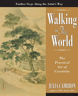 Image for Walking in this World: The Practical Art of Creativity