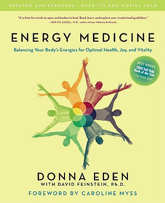 Image for Energy Medicine: Balancing Your Body's Energies for Optimal Health, Joy, and Vitality