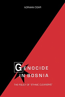 Genocide in Bosnia: The Policy of 