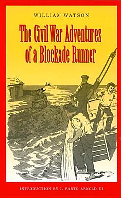 Image for The Civil War Adventures of a Blockade Runner