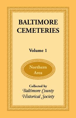 Image for Baltimore Cemeteries: Volume 1 - Northern Area