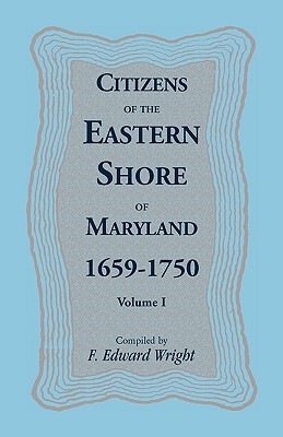 Image for Citizens of the Eastern Shore of Maryland, 1659-1750
