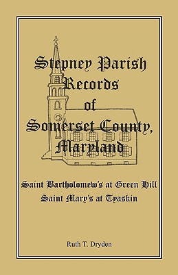 Stepney Parish Records of Somerset County, Maryland Image for Stepney Parish Records of Somerset County, Maryland