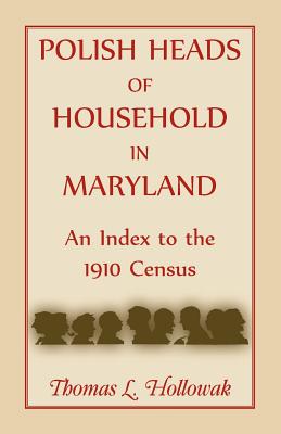 Image for Polish Heads of Household in Maryland: An Index to the 1910 Census