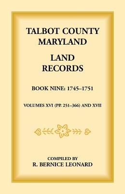 Image for Talbot County, Maryland Land Records: Book 9, 1745-1751
