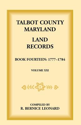 Image for Talbot County, Maryland Land Records: Book 14, 1777-1784