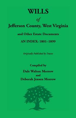 Image for Wills Of Jefferson County, West Virginia, 1801-1899