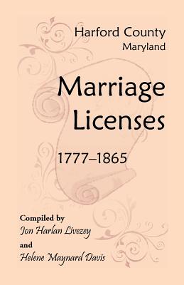 Harford County, Maryland Marriage Licenses, 1777-1865 Image for Harford County, Maryland Marriage Licenses, 1777-1865