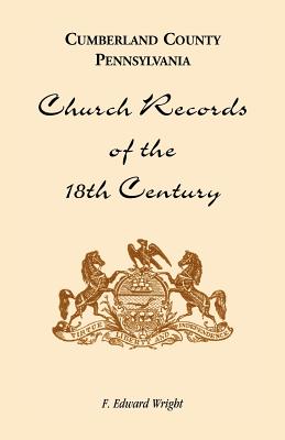 Image for Cumberland County, Pennsylvania, Church Records of the 18th Century