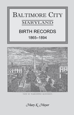 Image for Baltimore City, Maryland Birth Records, 1865-1894