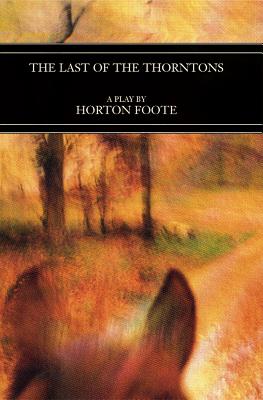 The Last of the Thorntons (Sewanee Writers' Series)