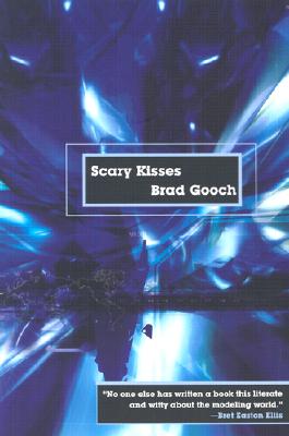 Scary Kisses, Gooch, Brad Scary Kisses, Gooch, Brad