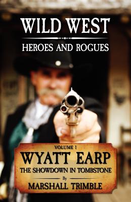Wyatt Earp: The Showdown in Tombstone