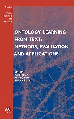 Ontology Learning from Text: Methods, Evaluation and Applications (Frontiers in Artificial Intelligence and Applications)